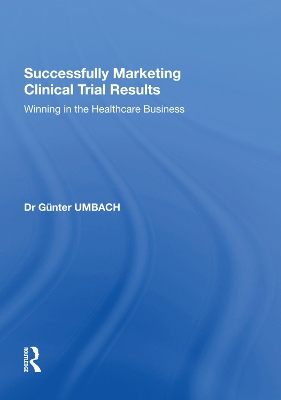 Book cover for Successfully Marketing Clinical Trial Results