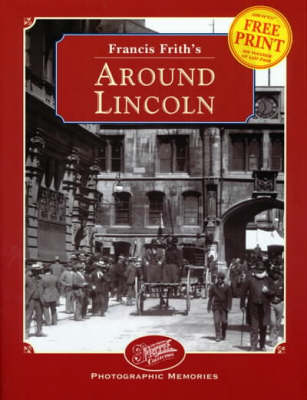 Cover of Francis Frith's Around Lincoln