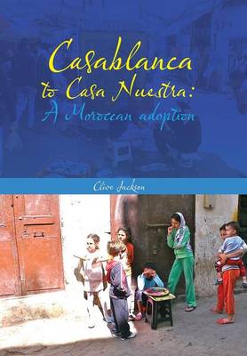 Book cover for Casablanca to Casa Nuestra