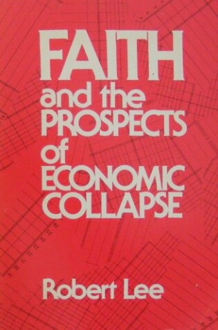 Cover of Faith and the Prospects of Economic Collapse