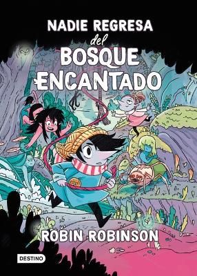 Book cover for Nadie Regresa del Bosque Encantado / No One Returns from the Enchanted Forest