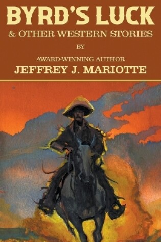 Cover of Byrd's Luck & Other Western Stories