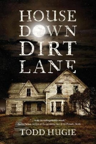 Cover of House Down Dirt Lane