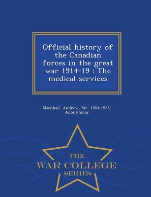 Book cover for Official History of the Canadian Forces in the Great War 1914-19