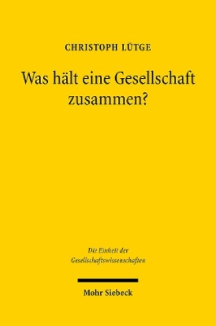 Cover of Was halt eine Gesellschaft zusammen?