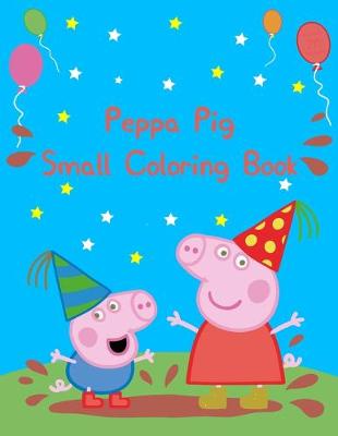 Book cover for Peppa Pig Small Coloring Book