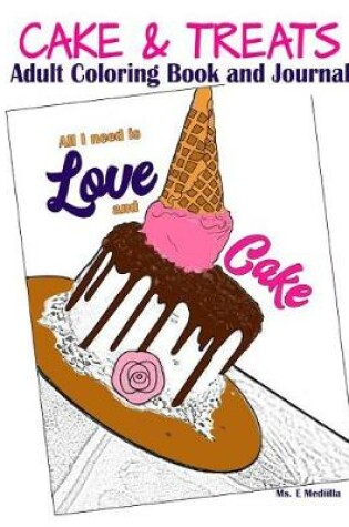 Cover of Cake & Treats Adult Coloring Book and Journal