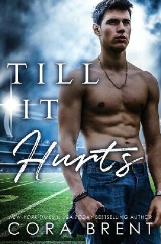 Cover of Till It Hurts (Brother's Best Friend Romance)