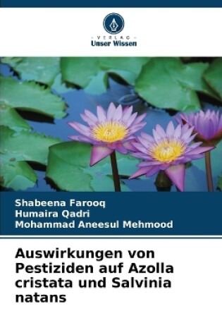 Cover of Auswirkungen von Pestiziden auf Azolla cristata und Salvinia natans