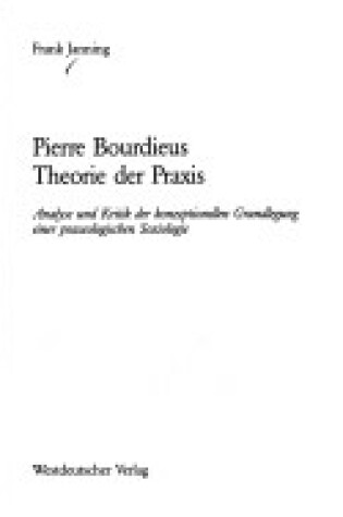 Cover of Pierre Bourdieus Theorie Der Praxis