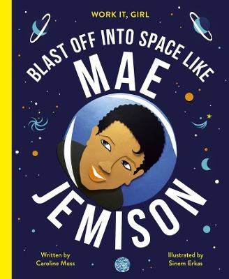 Cover of Blast Off Into Space Like Mae Jemison
