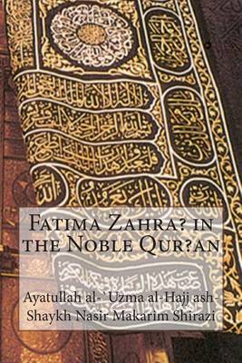 Book cover for Fatima Zahra? in the Noble Qur?an