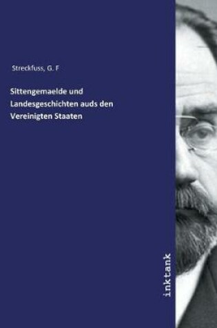 Cover of Sittengemaelde und Landesgeschichten auds den Vereinigten Staaten