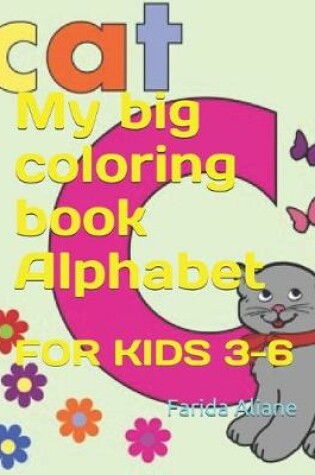Cover of My big coloring book Alphabet