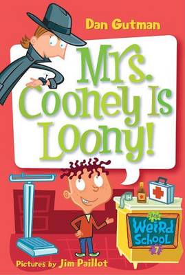Book cover for My Weird School #7: Mrs. Cooney Is Loony!