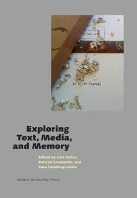 Book cover for Exploring Text, Media, and Memory