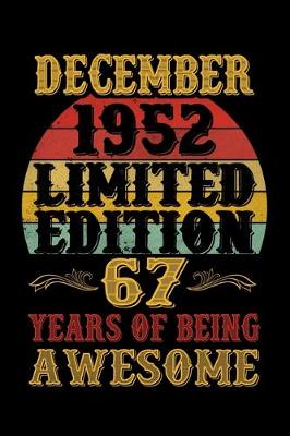 Book cover for December 1952 Limited Edition 67 Years Of Being Awesome