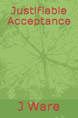 Cover of Justifiable Acceptance