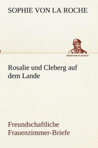 Cover of Rosalie und Cleberg auf dem Lande