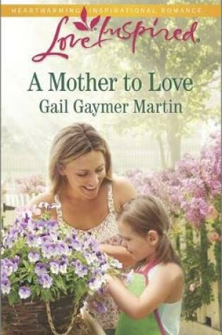Cover of A Mother to Love