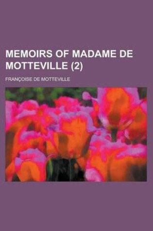 Cover of Memoirs of Madame de Motteville (2)