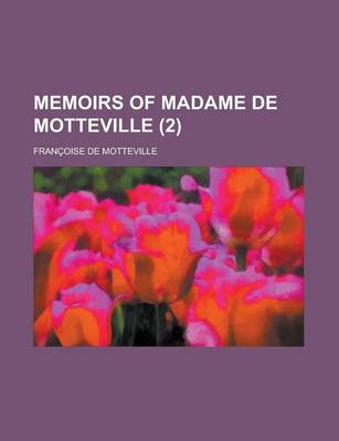 Book cover for Memoirs of Madame de Motteville (2)