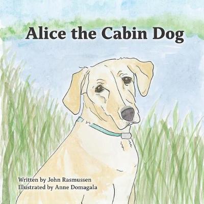 Book cover for Alice the Cabin Dog