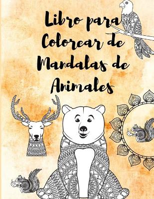 Book cover for Libro para Colorear de Mandalas de Animales