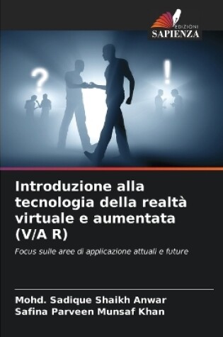 Cover of Introduzione alla tecnologia della realtà virtuale e aumentata (V/A R)