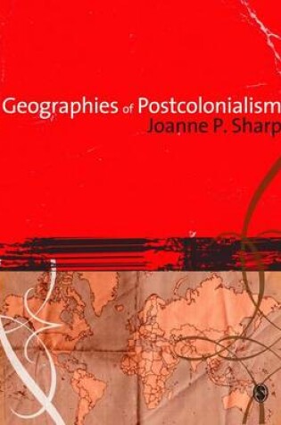 Cover of Geographies of Postcolonialism