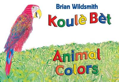 Book cover for Animal Colors (Haitian Creole/English)