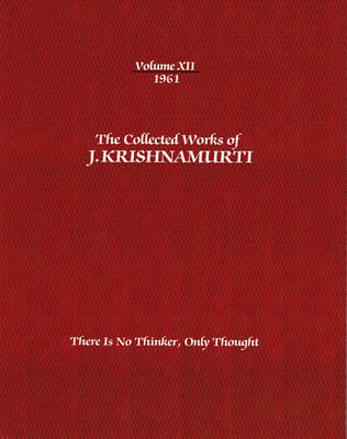 Book cover for The Collected Works of J.Krishnamurti  - Volume XII 1961