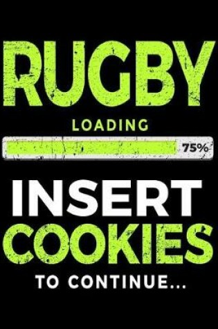 Cover of Rugby Loading 75% Insert Cookies To Continue