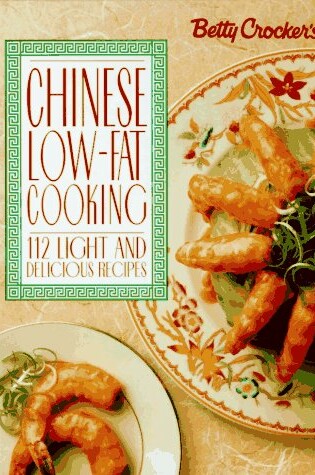 Cover of Betty Crocker's Chinese Low-Fat Cooking