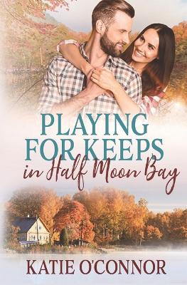 Book cover for Playing for Keeps in Half Moon Bay