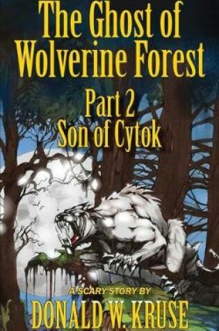 Cover of The Ghost of Wolverine Forest, Part 2