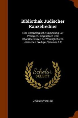 Cover of Bibliothek Judischer Kanzelredner