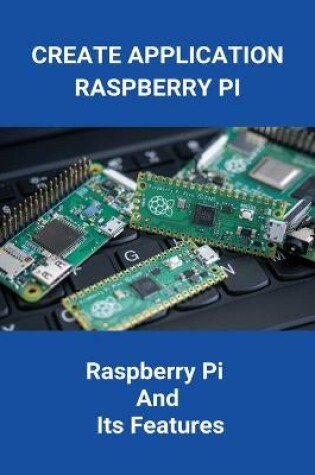 Cover of Create Application Raspberry Pi