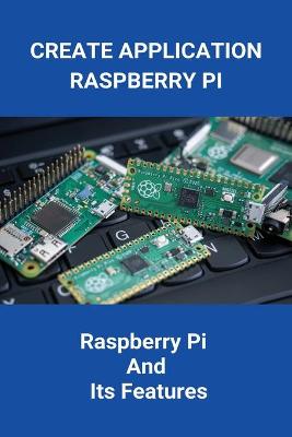 Book cover for Create Application Raspberry Pi