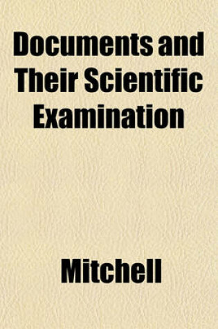 Cover of Documents and Their Scientific Examination