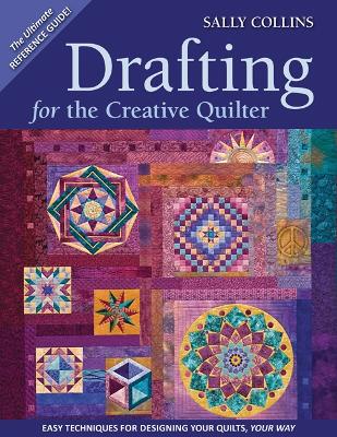 Book cover for Drafting For The Creative Quilter