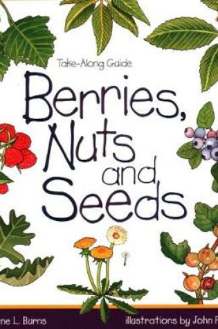 Cover of Berries, Nuts and Seeds