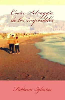 Book cover for Costa Selvaggia de los imposibles