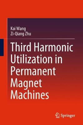 Book cover for Third Harmonic Utilization in Permanent Magnet Machines