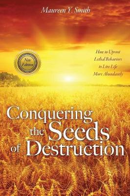 Book cover for Conquering the Seeds of Destruction