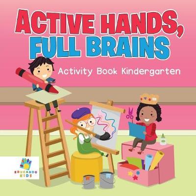 Book cover for Active Hands, Full Brains Activity Book Kindergarten