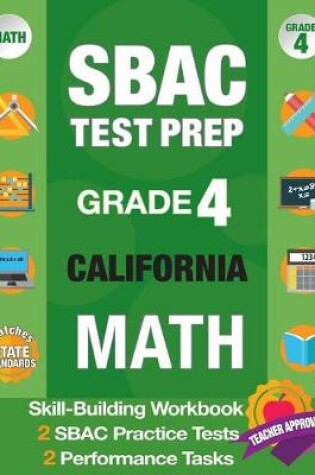 Cover of Sbac Test Prep Grade 4 California Math