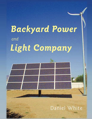Book cover for Backyard Power and Light Company