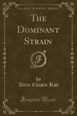 Book cover for The Dominant Strain (Classic Reprint)