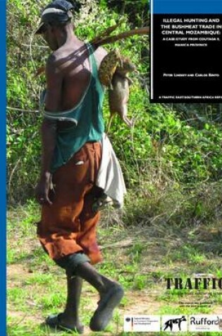 Cover of Illegal Hunting and the Bushmeat Trade in Central Mozambique